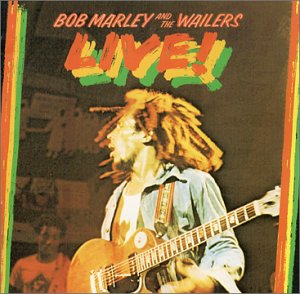 Bob Marley and The Wailers/LIVE!